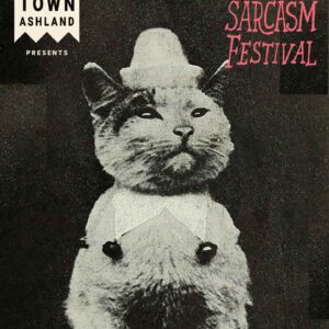 Ashland sarcasm festival poster 01